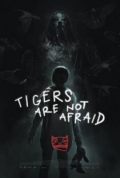 Tigers Are Not Afraid