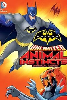 Batman Sınır Tanımayan: Hayvan İçgüdüsü