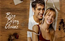 Bize Bi’Şey Olmaz