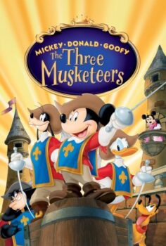 Mickey, Donald ve Goofy: Üç Silahşörler
